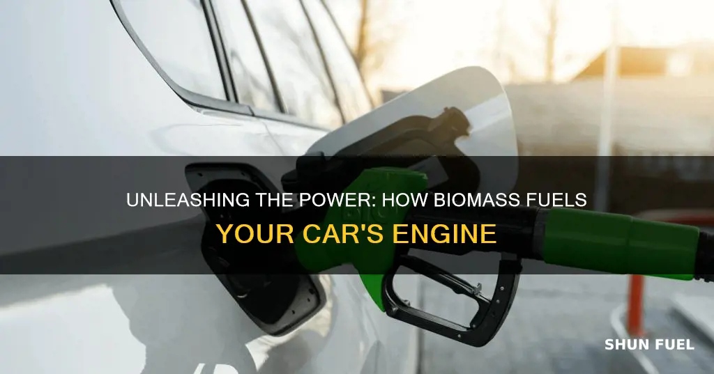 how does biomass fuel a car