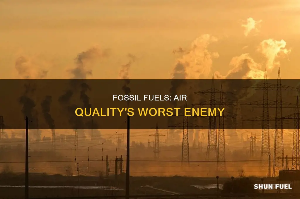 how does burning fossil fuels affect air quality