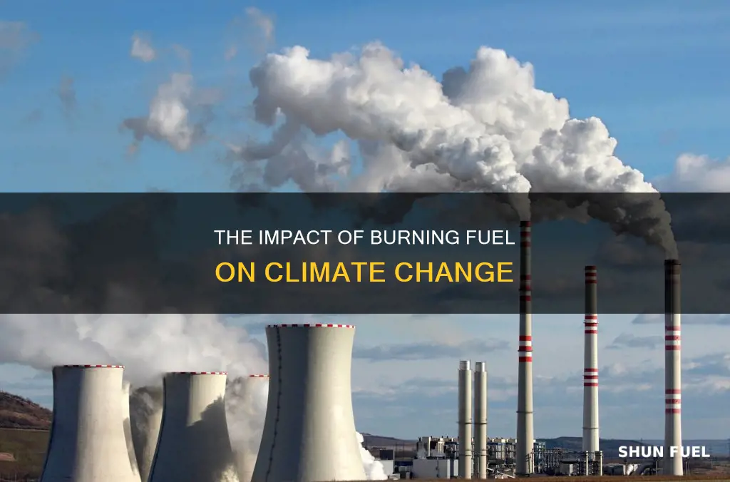 how does burning fuel contribute to climate change