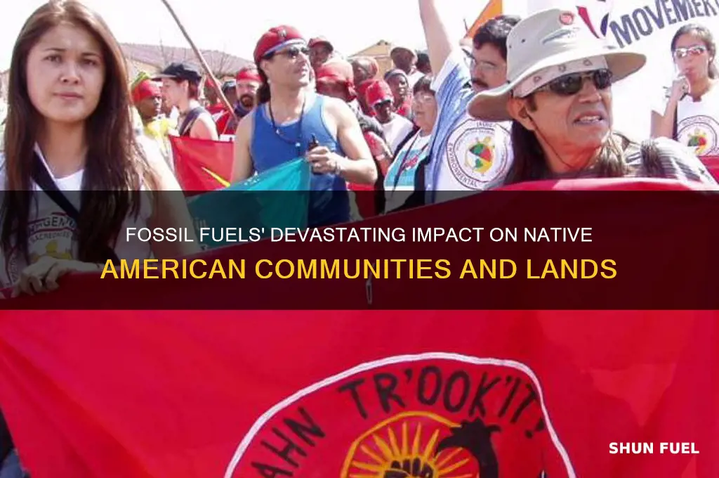 how does fossil fuels impact native american communities