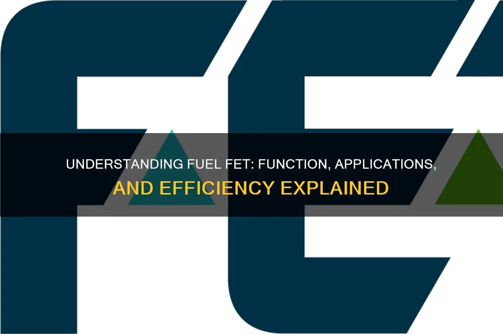 how does fuel fet