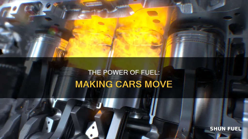 how does fuel make a car move