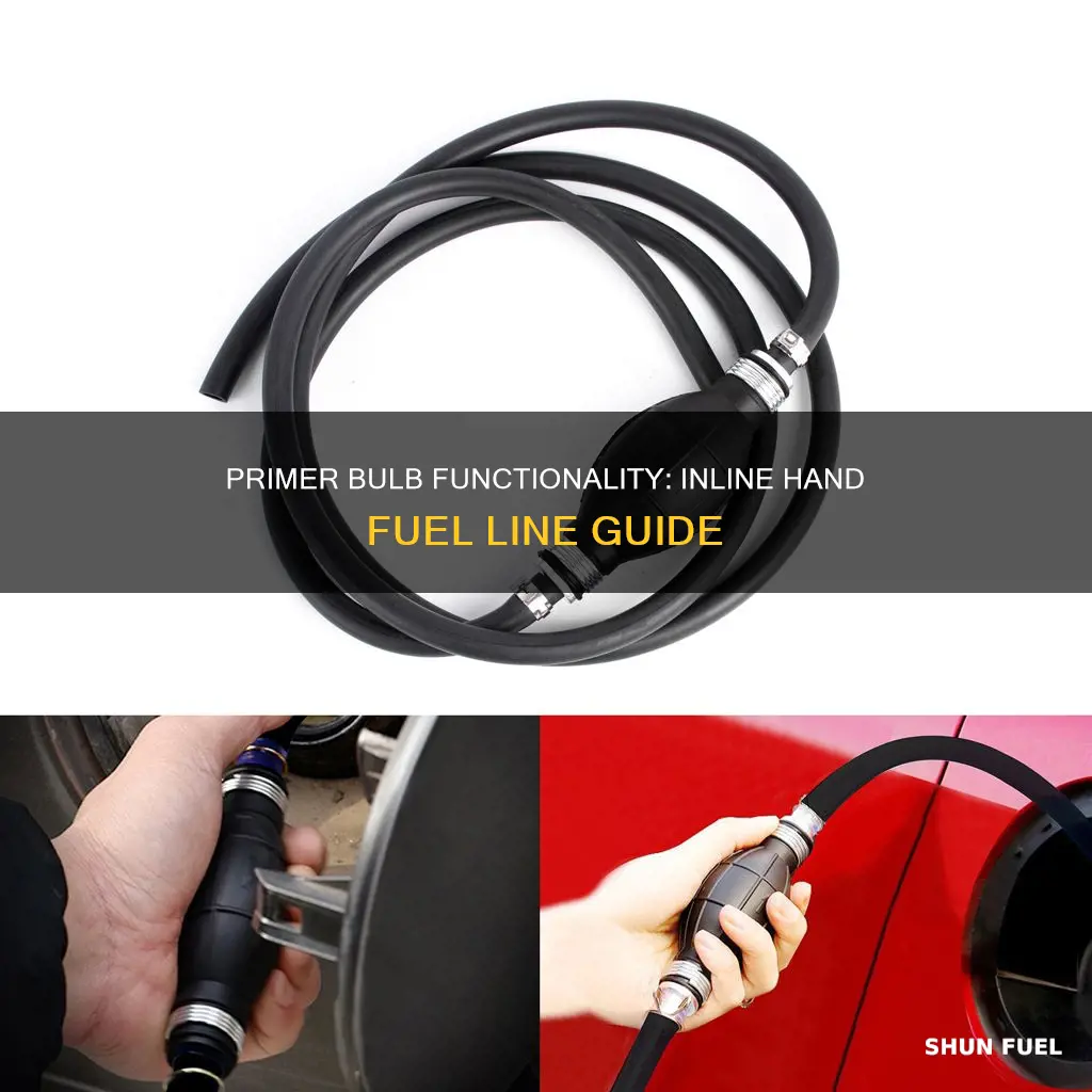 how does inline primer bulb work on hand fuel line