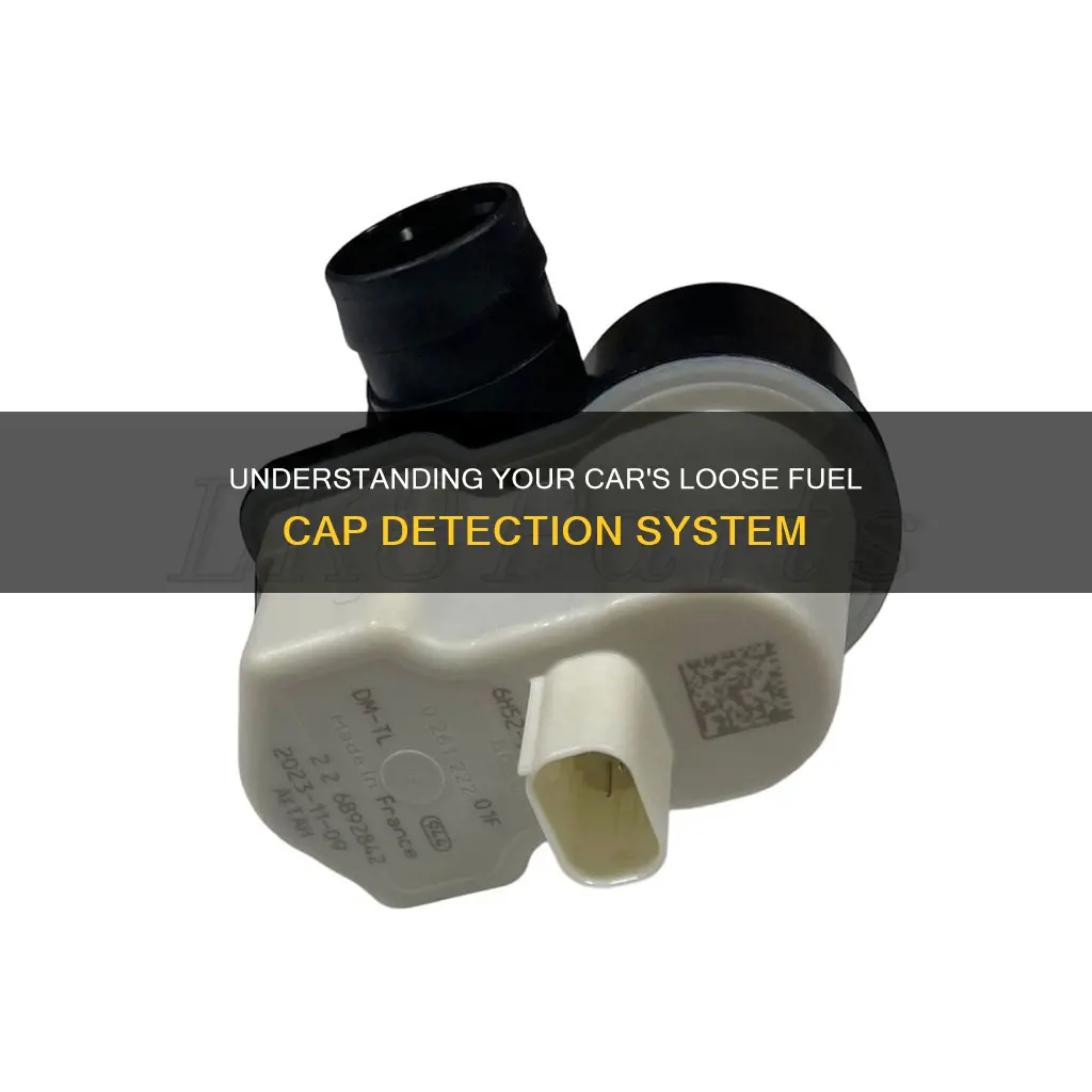 how does my car detect loose fuel cap