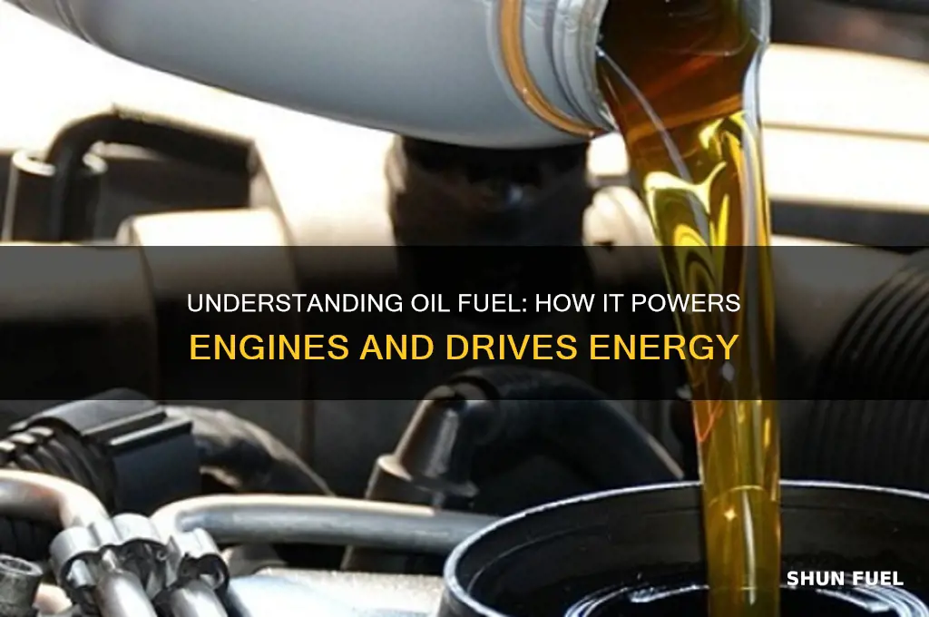 how does oil fuel work