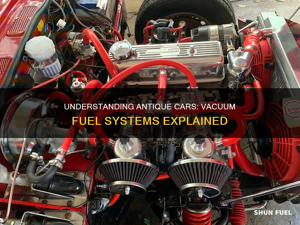 how does rhe antique car vacum fuel system work