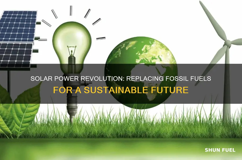 how does solar power replace fossil fuels