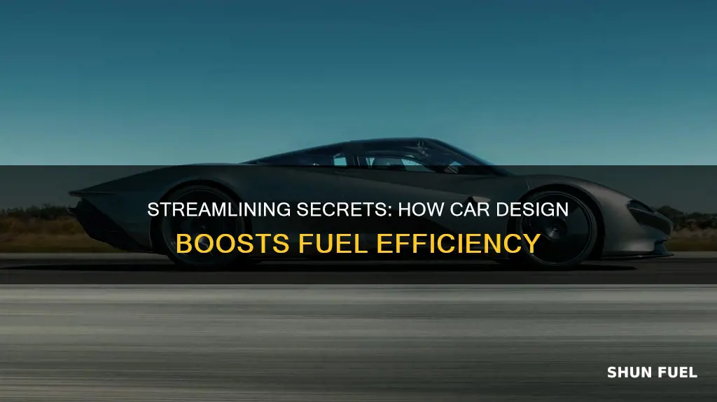 how does streamlining affect fuel efficiency in real cars