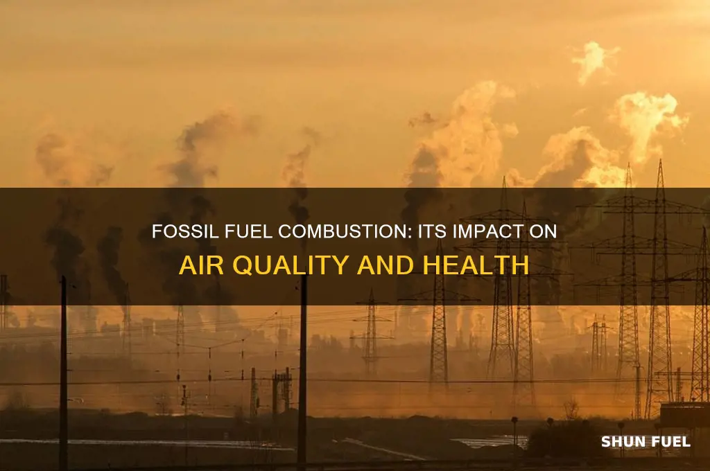 how does the burning of fossil fuels affect air quality