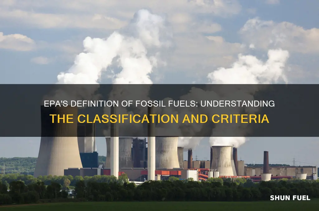 how does the epa define fossil fuels