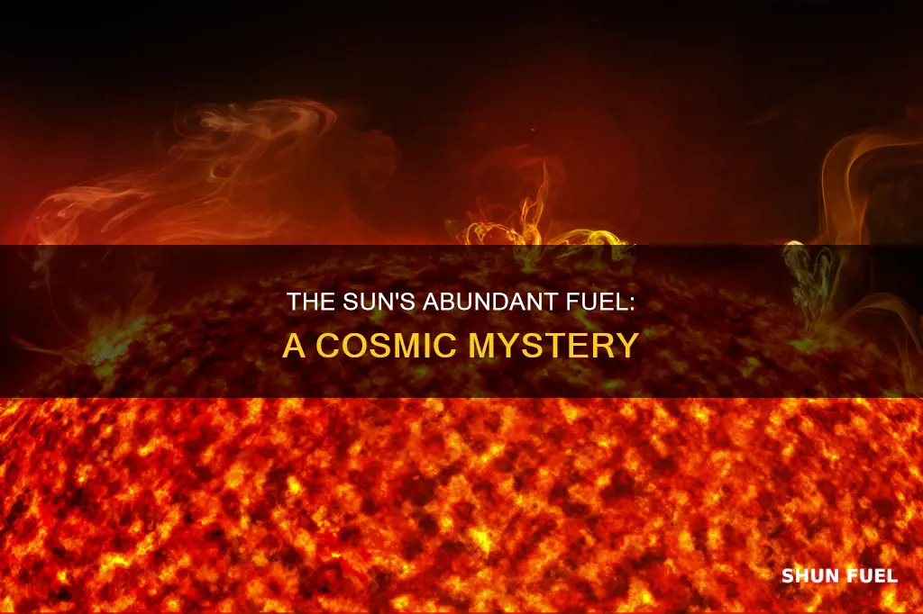 how does the sun have so much fuel
