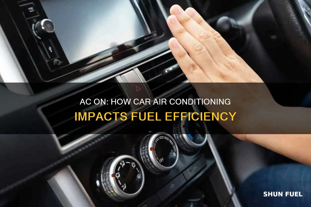 how does the use of car ac affect fuel consumption