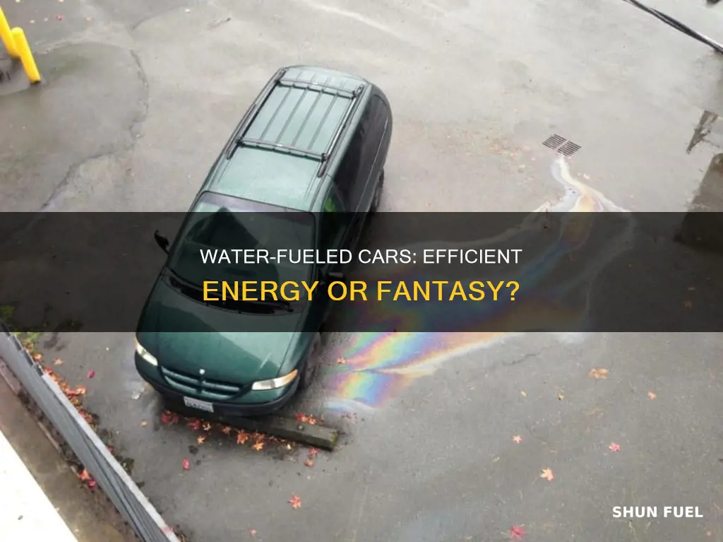 how efficient would a car be fueled entirely by water