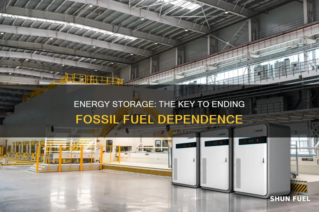 how energy storage will help get rid of fossil fuels