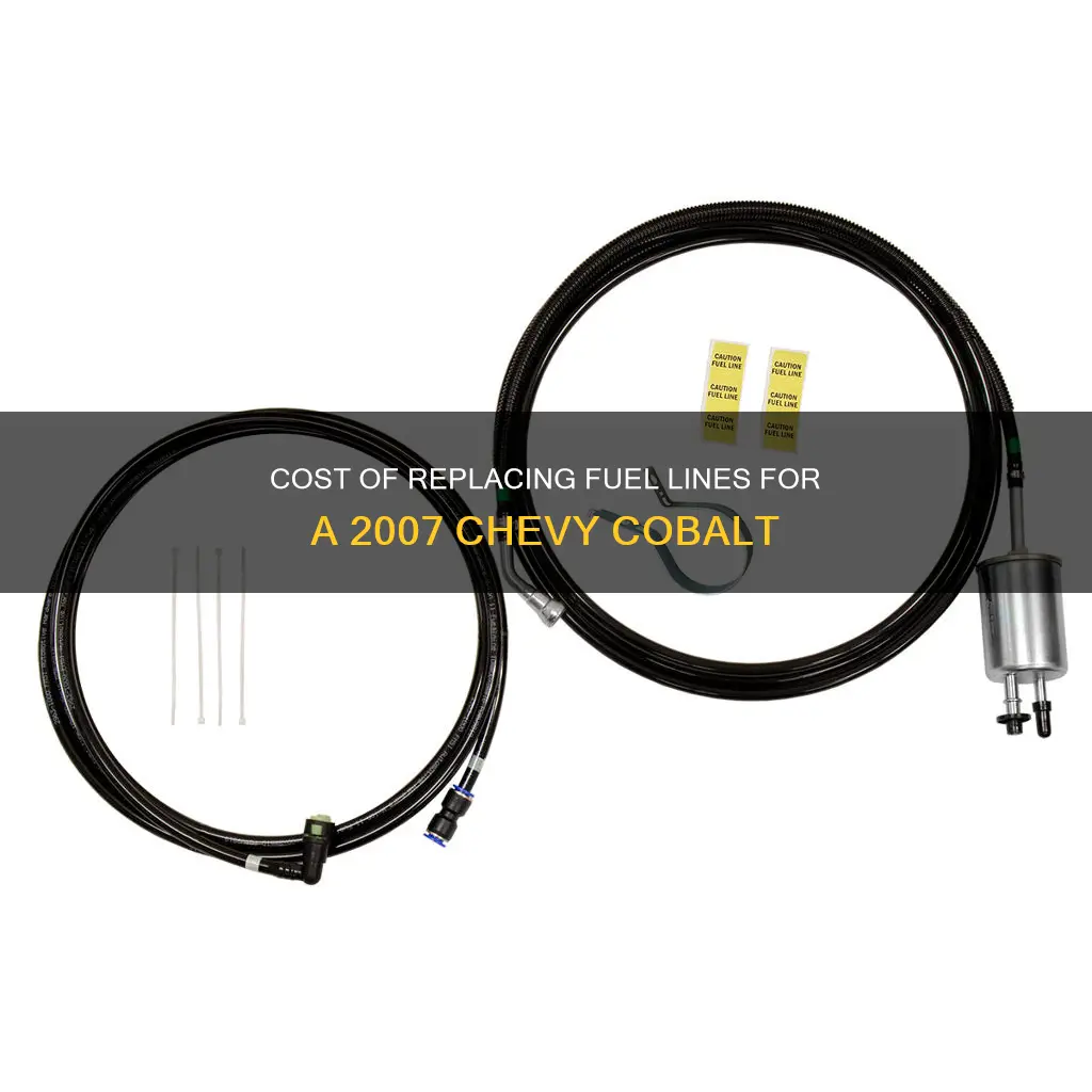 how expensive to teplae entire fuel line for 2007 cobalt