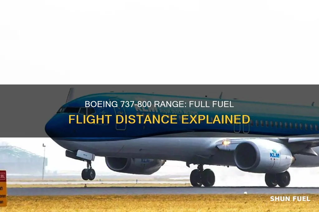 how far can a boeing 737-800 fly full fuel