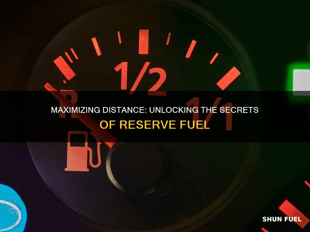 how far can a car drive on reserve fuel