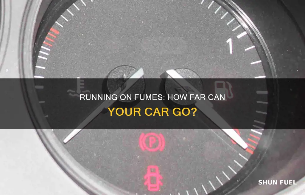 how far can a car go on low fuel