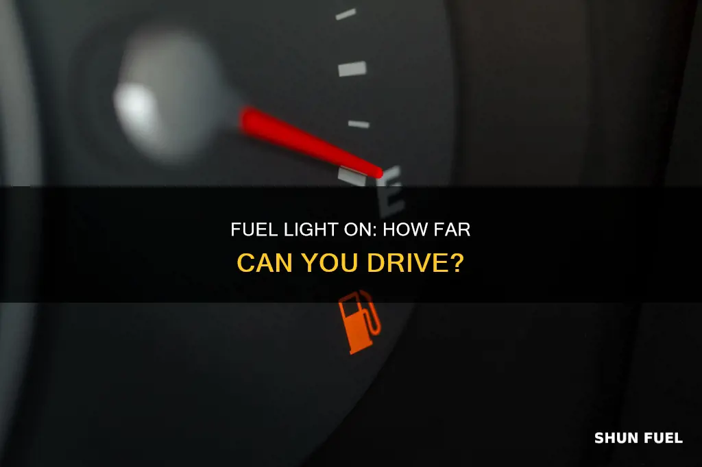 how far can a car go with fuel light on