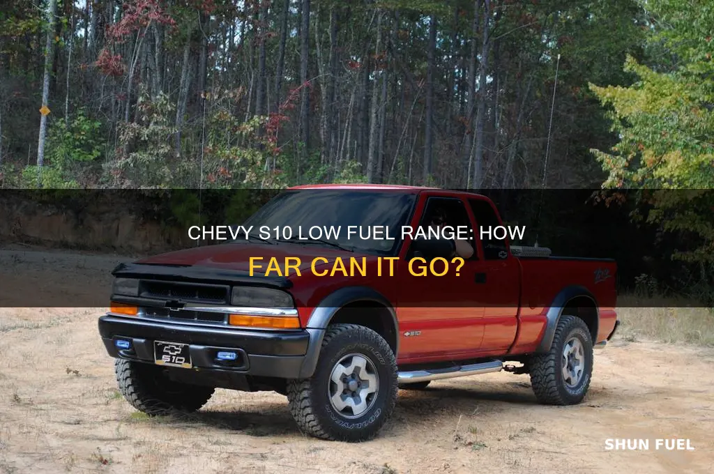 how far can a chevy s10 go on low fuel