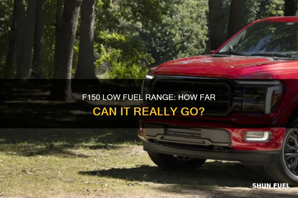 how far can a f150 go on low fuel
