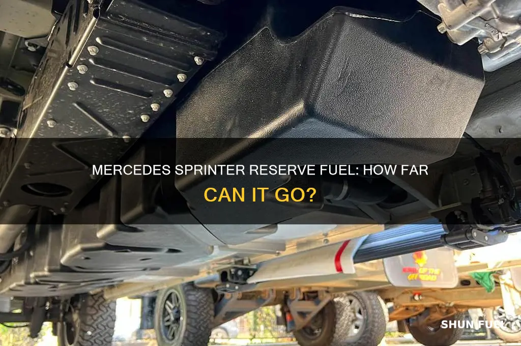 how far can a mercedes sprinter go on reserve fuel
