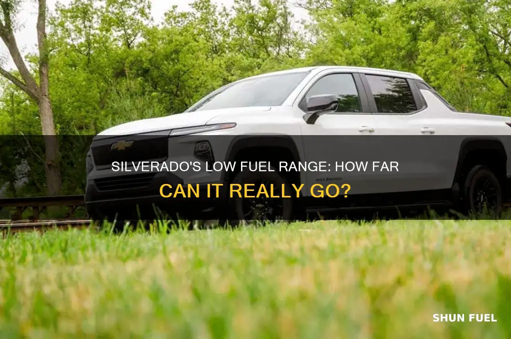 how far can a silverado go on low fuel