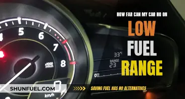 Maximizing Your Car's Low Fuel Range: How Far Can You Go?