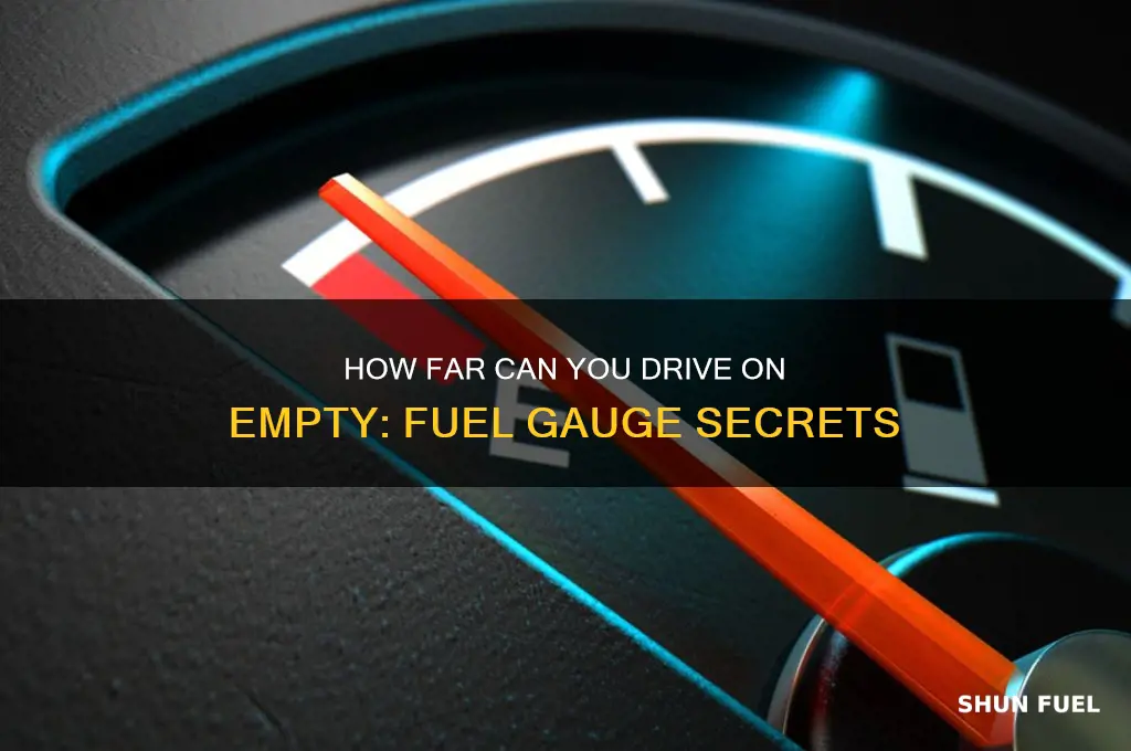 how far can you drive once your fuel