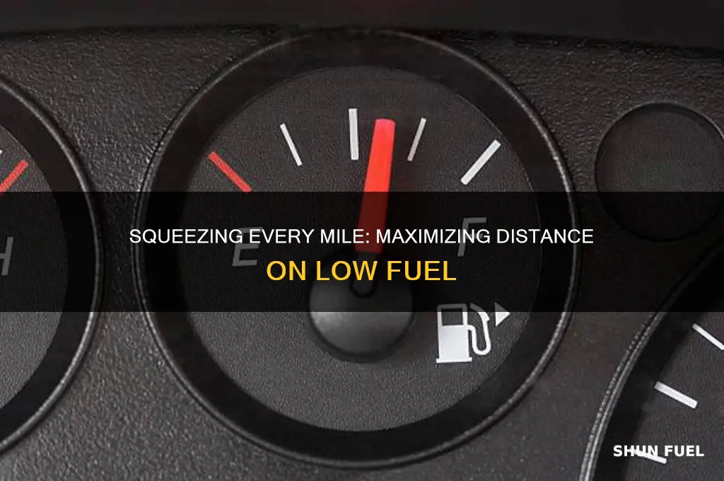 how far can you go on low fuel