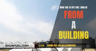 Fuel Tank Safety: Distance from Buildings