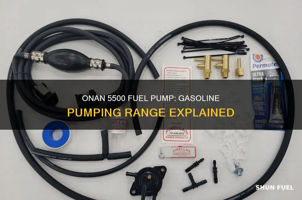 how far will onan 5500 fuel pump pump gas