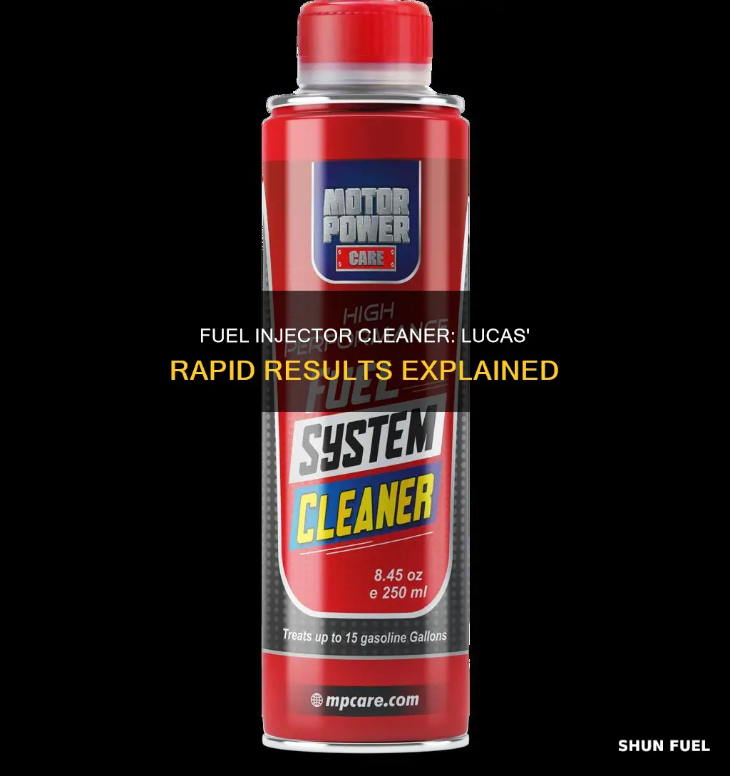 how fast does lucas fuel injector cleaner work