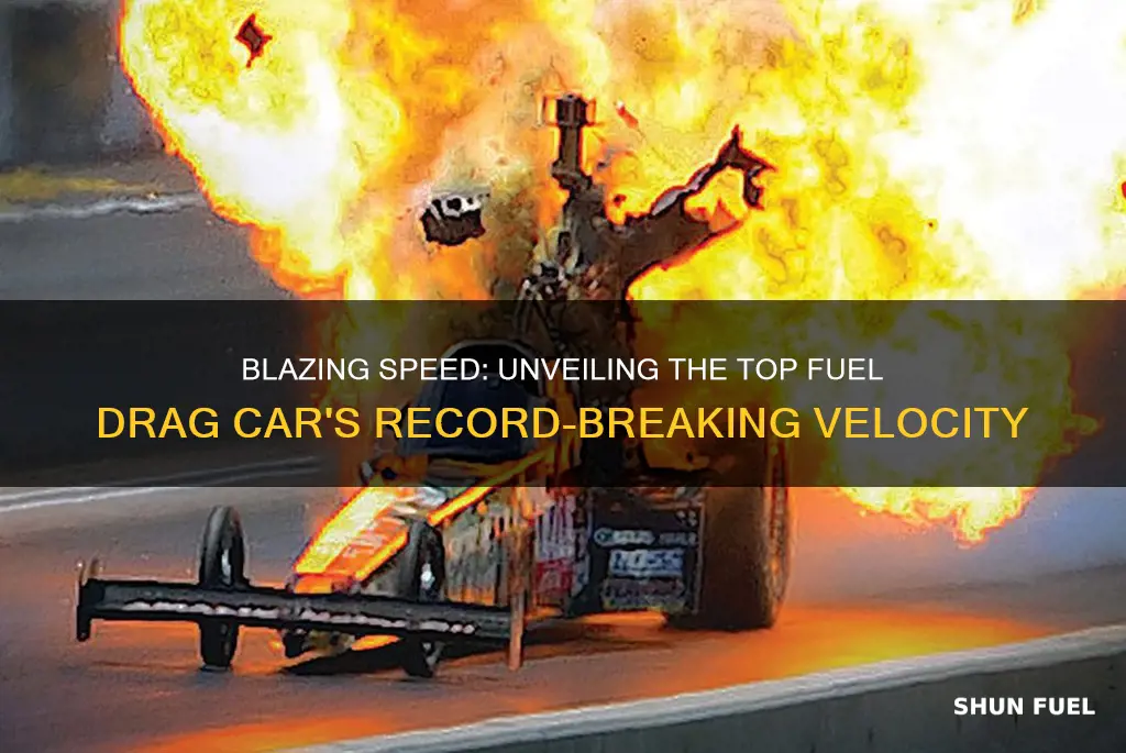 how fast is a top fuel drag car