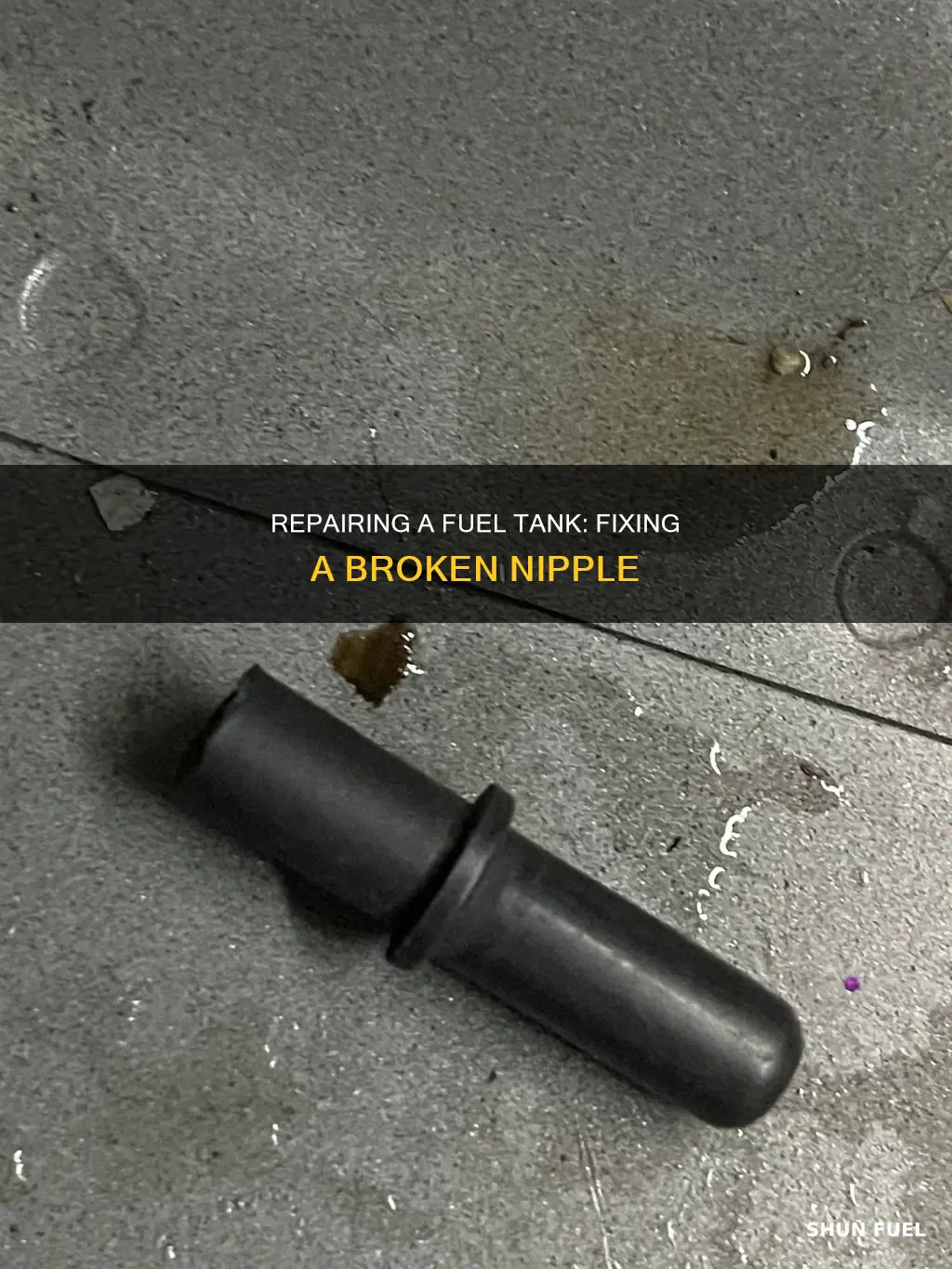 how fix broken fuel tank nipple plastic