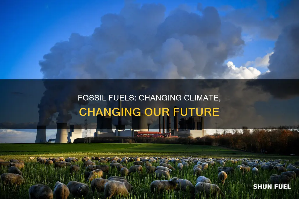 how fossil fuel change climate