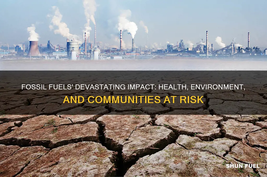 how fossil fuels hurt people