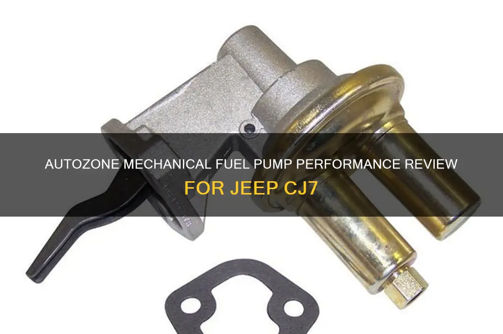 how good is autozone mechanical fuel pump for a cj7