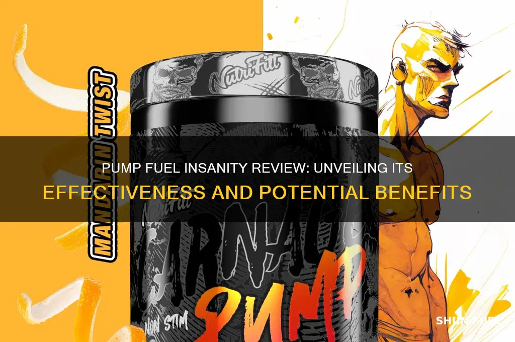 how good is pump fuel insanity