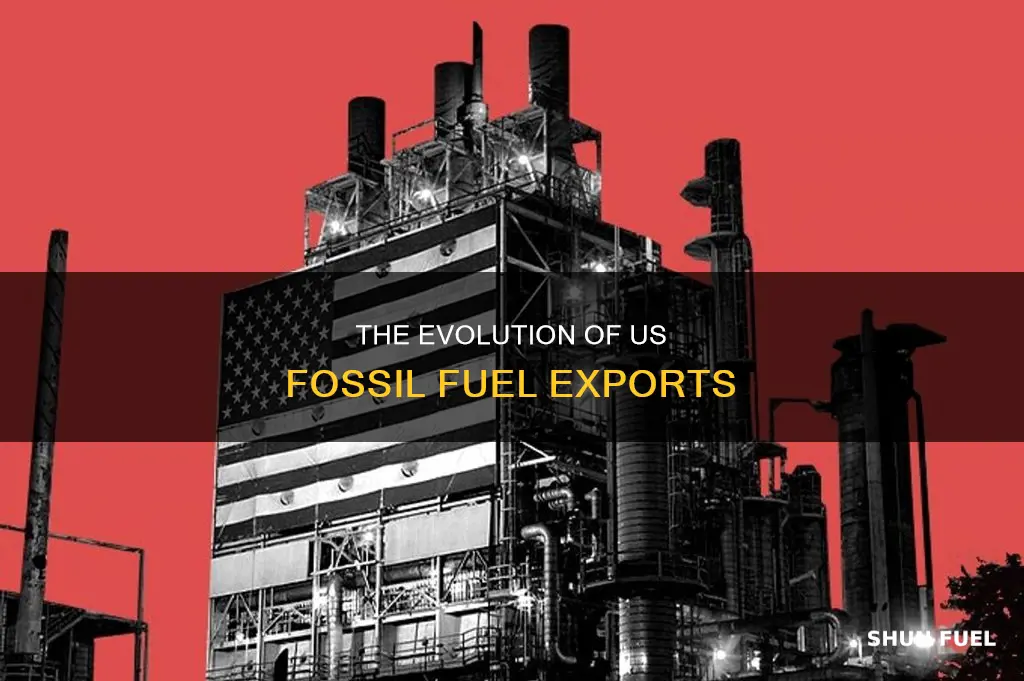 how has fossil fuel export from the us changed