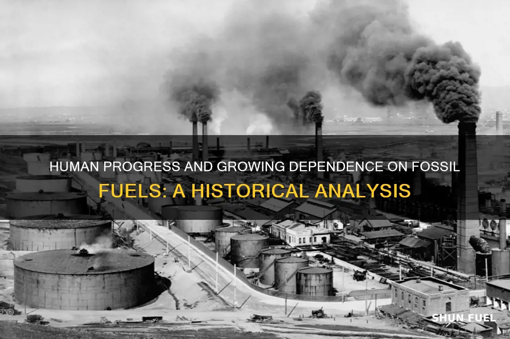 how has man increased its need for fossil fuels