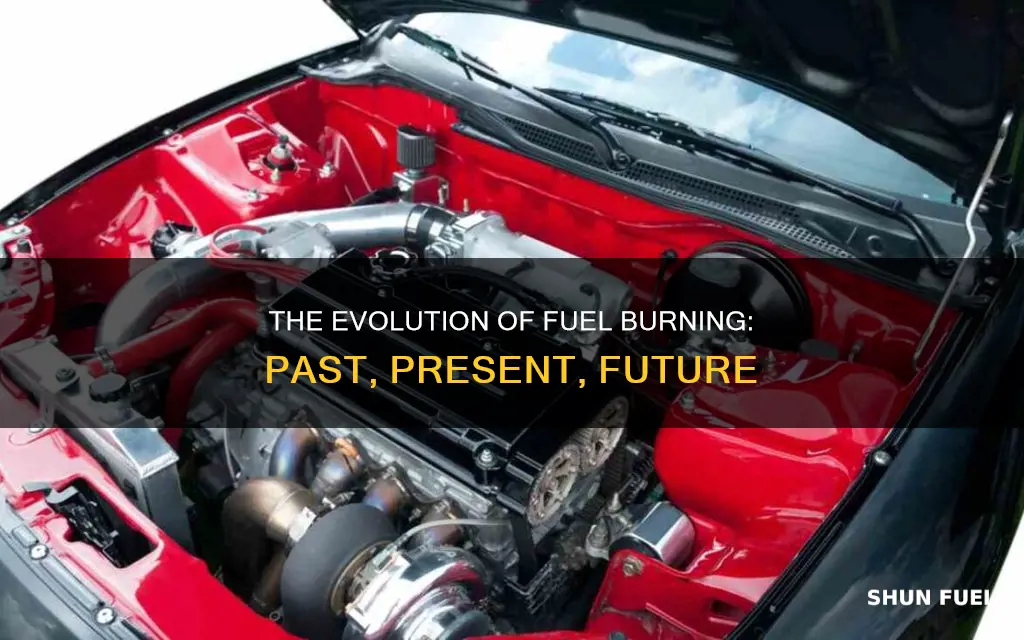 how has the burning of fuels changed over time