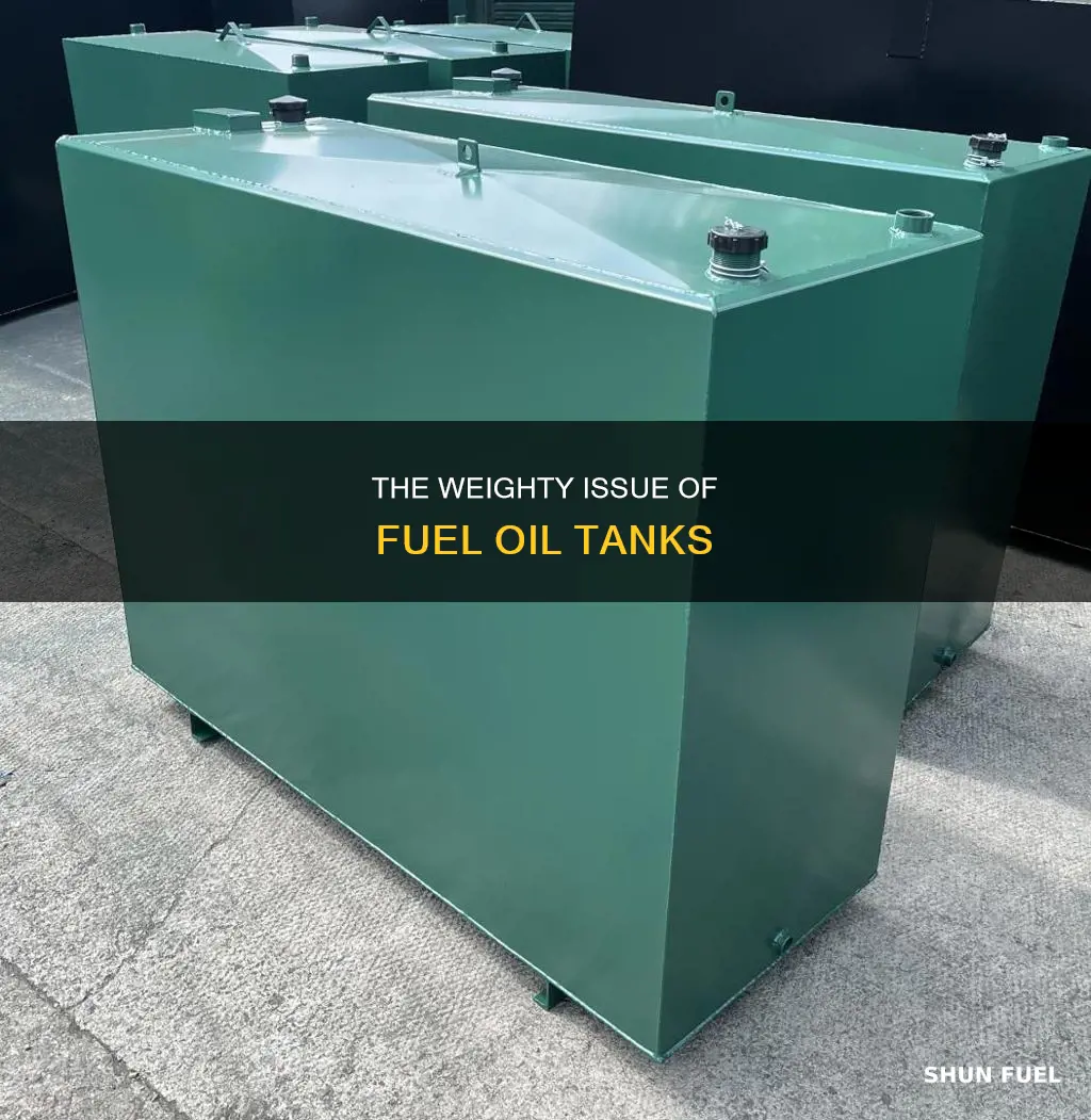 how heavy are fuel oil tank