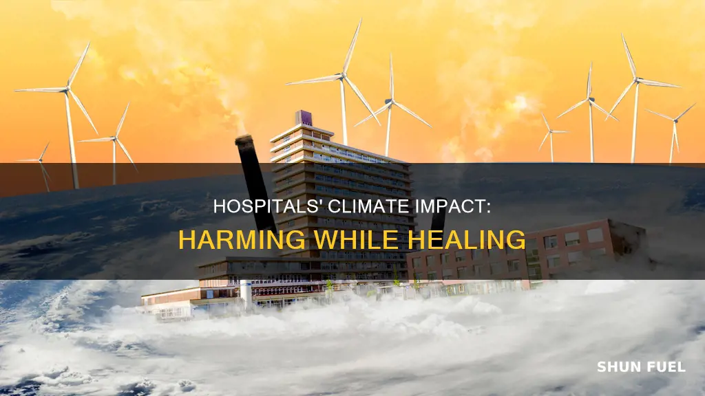 how hospitals fuel climate change