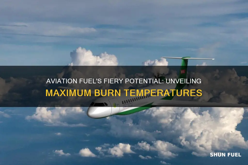 how hot can aviation fuel burn