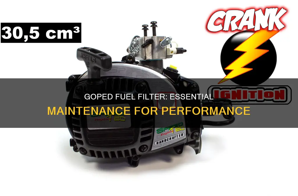 how important is a goped fuel filter
