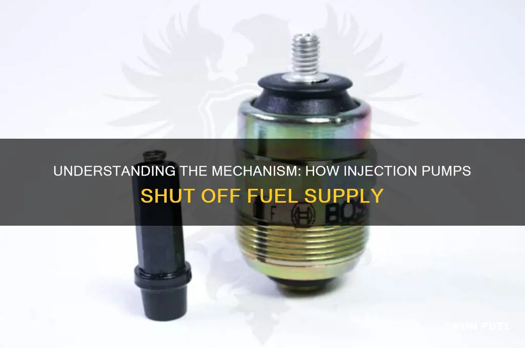how injection pump shuts off fuel
