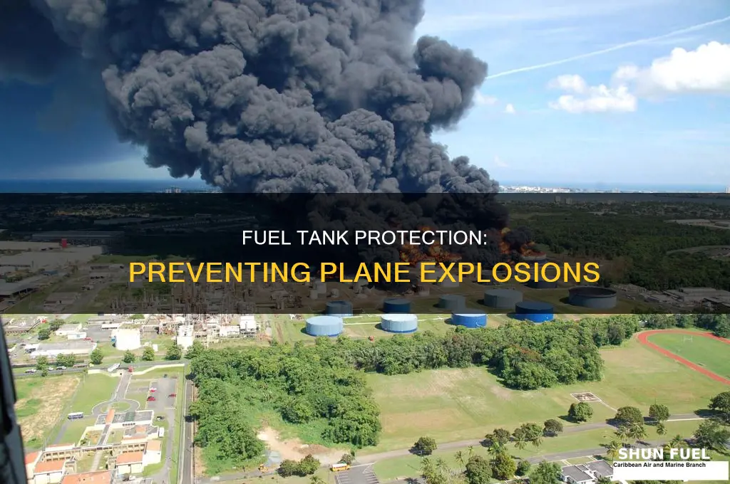 how is a fuel tank protected from explosion plane