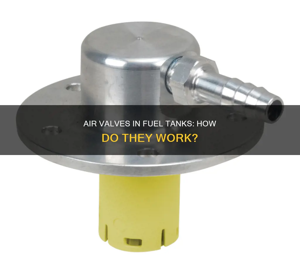how is air valve working in fuel tank
