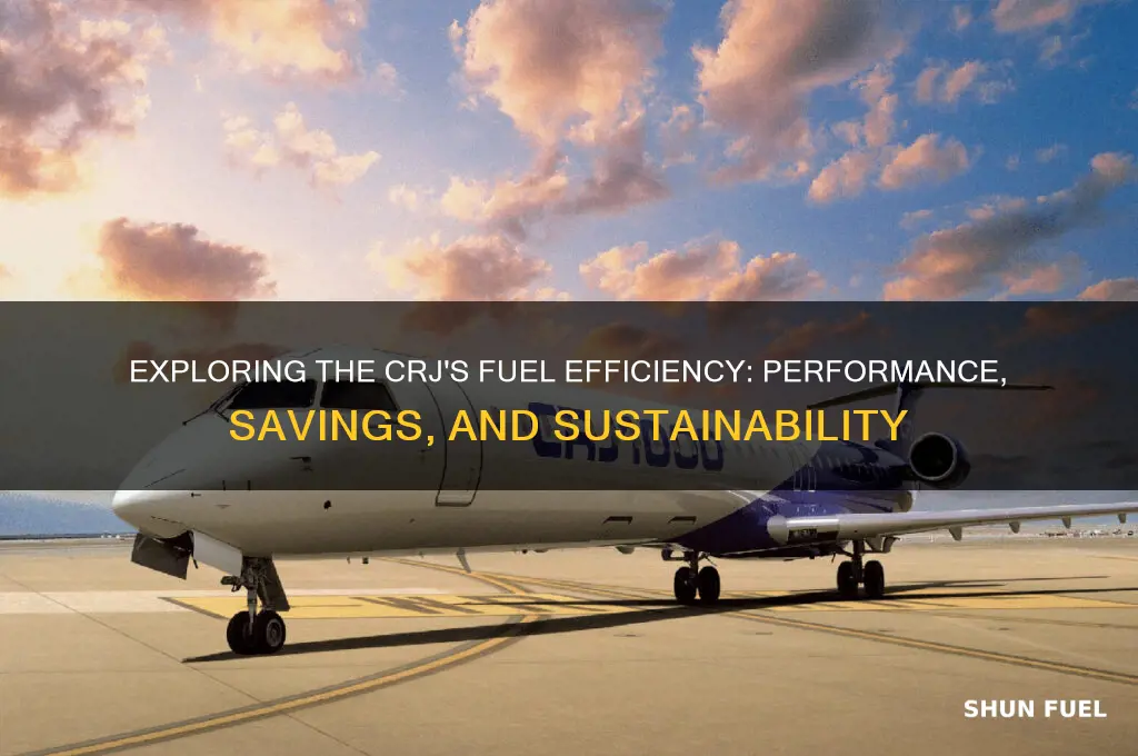 how is crj fuel efficency